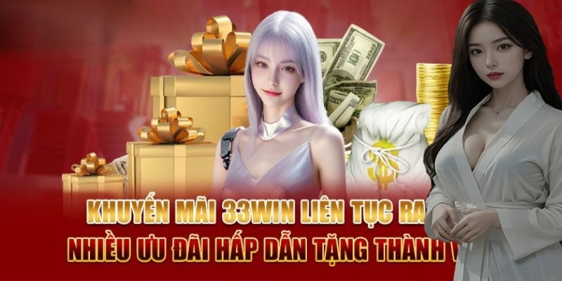 Điểm danh những sự kiện khuyến mãi 33WIN không nên bỏ lỡ